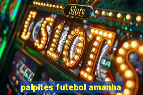 palpites futebol amanha